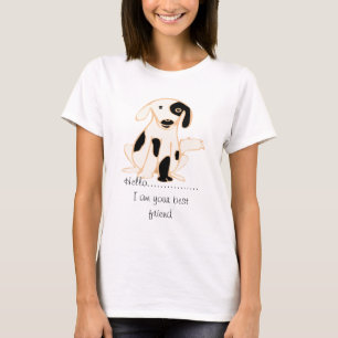 Cute Black & White I Am Your Best Friend Dog T-Shirt