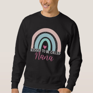 Cute Blessed To Be Called Nana Boho Rainbow Mom Gr Sweatshirt
