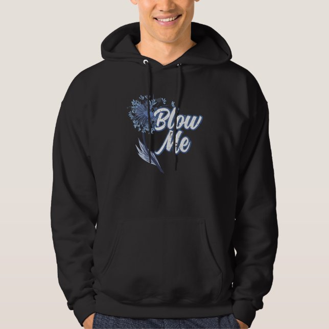 Cute Blow Me Dandelion Flower Making A Wish Hoodie (Front)