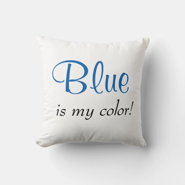Cute Blue Is My Colour Cushion (Front)
