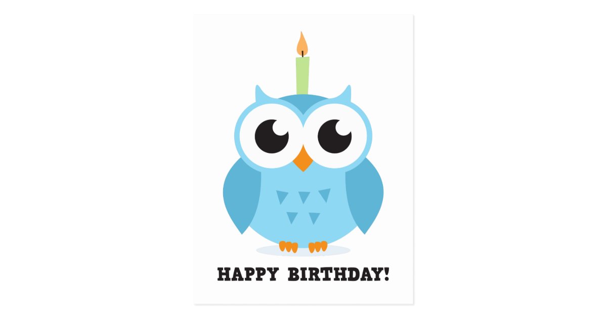 Cute blue owl with candle cartoon Happy Birthday Postcard | Zazzle.com.au