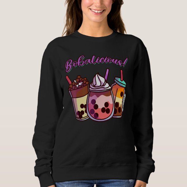 Cute  Boba Bubble Tea Bobalicious Sweatshirt (Front)