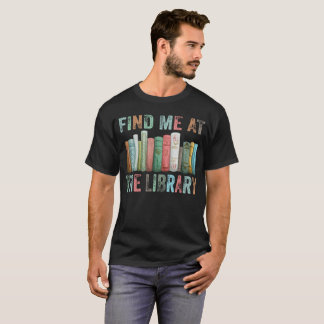 Cute Book Lover Gift Reading Library Readers  T-Shirt