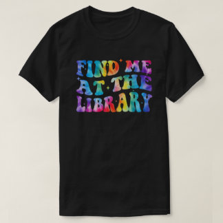 Cute Book Lover Reading Library Readers Tie Dye  T-Shirt