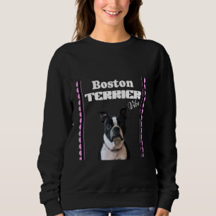 Cute Boston Terrier Dog Vibe T - Cute Dog Lover Gi Sweatshirt