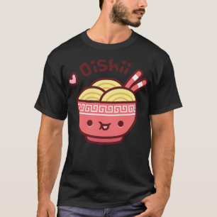 Cute Bowl of Japanese Ramen Noodles Oishii 1 T-Shirt