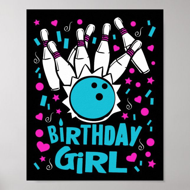 Cute Bowling Party Birthday Girl Kids Pins Bowler  Poster (Front)
