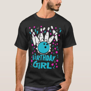 Cute Bowling Party Birthday Girl Kids Pins Bowler T-Shirt