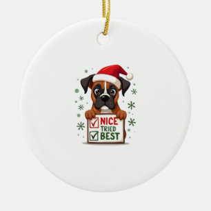 Cute Boxer dog Dog Christmas Nice Tried my Best ( Ceramic Ornament