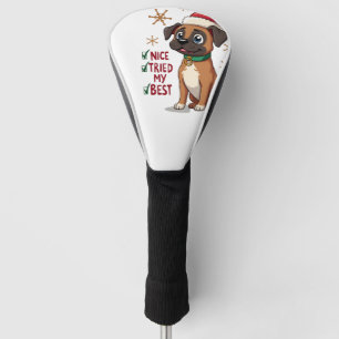 Cute Boxer dog Dog Christmas Nice Tried my Best ( Golf Head Cover