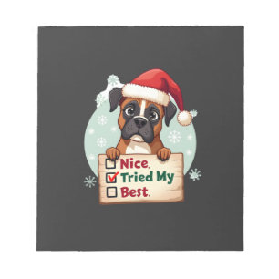 Cute Boxer dog Dog Christmas Nice Tried my Best ( Notepad