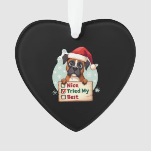 Cute Boxer dog Dog Christmas Nice Tried my Best  ( Ornament