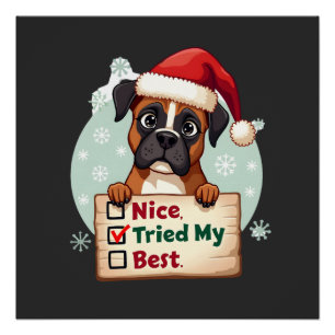 Cute Boxer dog Dog Christmas Nice Tried my Best  ( Poster