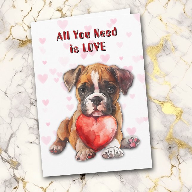 Cute Boxer Puppy Dog All You Need Valentine Holiday Card (Creator Uploaded)