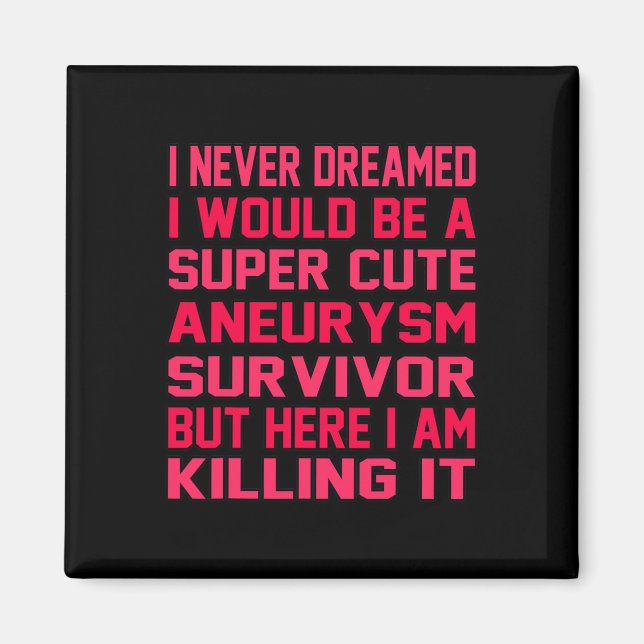 Cute Brain Aneurysm Survivor Awareness Month Suppo Magnet (Front)