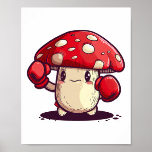 Cute Brave Mushroom With Boxing Gloves For Fungus Poster