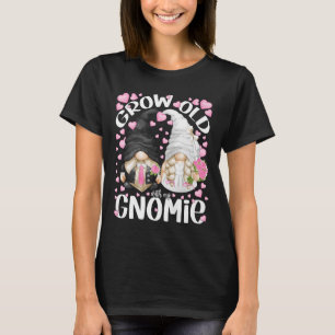 Cute Bride And Groom Gnomes Quote Grow Old With My T-Shirt
