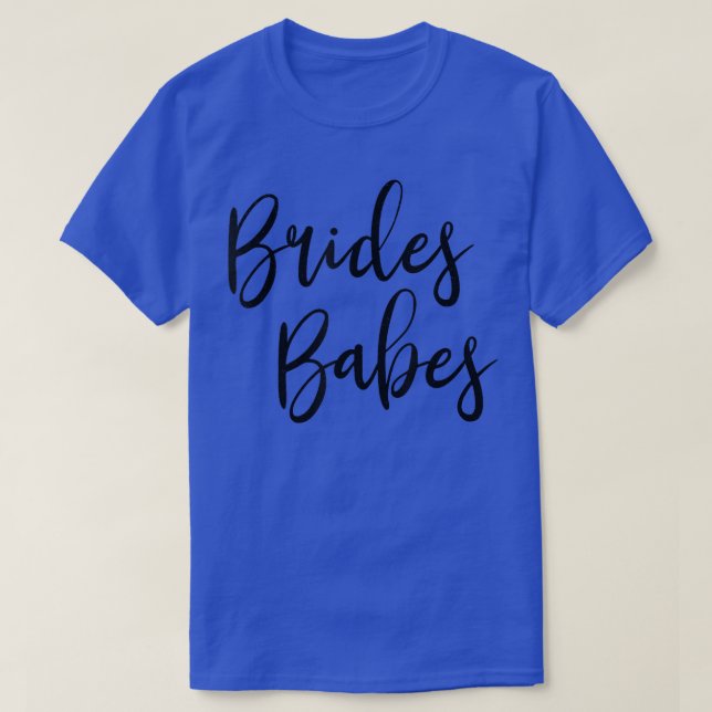 Cute Bridesmaid Bachelorette Party Bride's Babes M T-Shirt (Design Front)