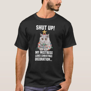 Cute British Short Hair Cat Fairy Lights Shut Up D T-Shirt
