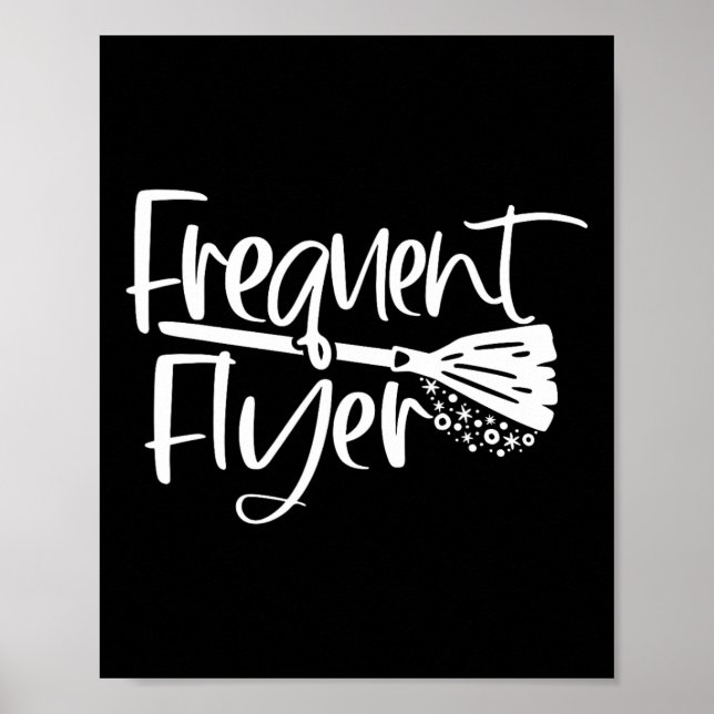Cute Broomstick Frequent Flyer Witch Halloween  Poster (Front)