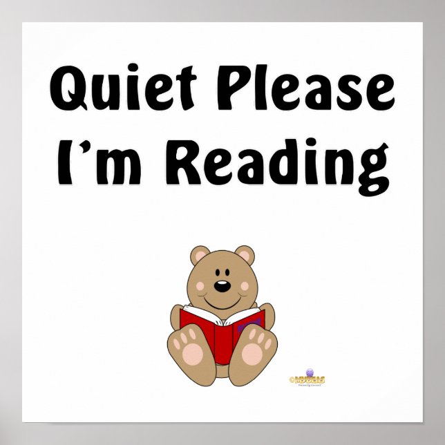 Cute Brown Bear Reading Quiet Please I'm Reading Poster (Front)