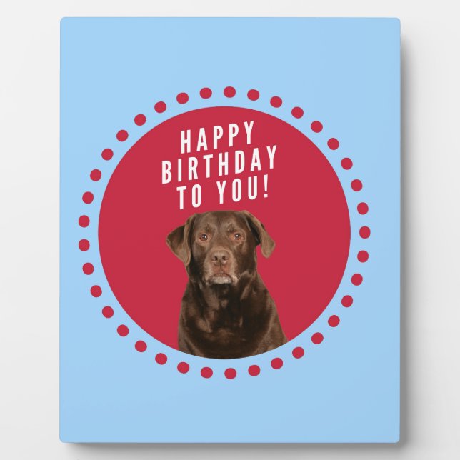 Cute Brown Labrador Retriever Dog Happy Birthday Plaque (Front)