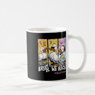 Cute Bruh We Back To School Teachers First Day Of Coffee Mug