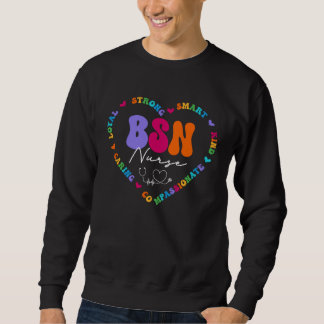 Cute BSN Nurse Appreciation Nursing School Sweatshirt