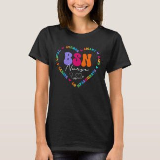Cute BSN Nurse Appreciation Nursing School T-Shirt