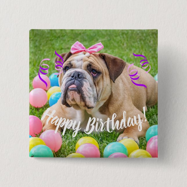 Cute Bulldog Happy Birthday 15 Cm Square Badge (Front)
