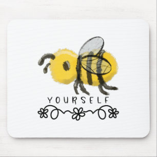 Cute Bumblebee Bee Yourself  Mouse Pad