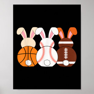 Cute Bunny Basketball Baseball Football Easter Bun Poster