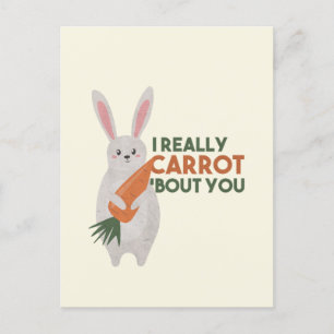 Cute Bunny Carrot Pun - I Really Carrot Bout You Postcard