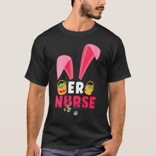 Cute Bunny Ears Er Nurse Eggs Happy Easter Day T-Shirt
