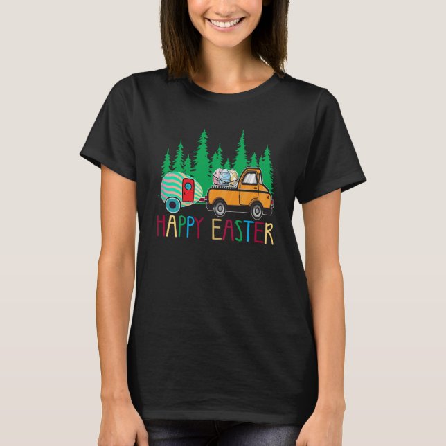 Cute Bunny Eggs Easter Camping Happy Easter Day Ca T-Shirt (Front)