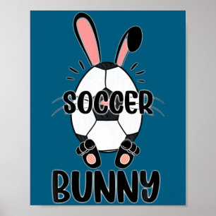 Cute bunny funny sporty easter rabbit soccer eggs poster