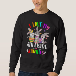 Cute Bunny I Love My 4th Grade Bunnies Rabbit East Sweatshirt