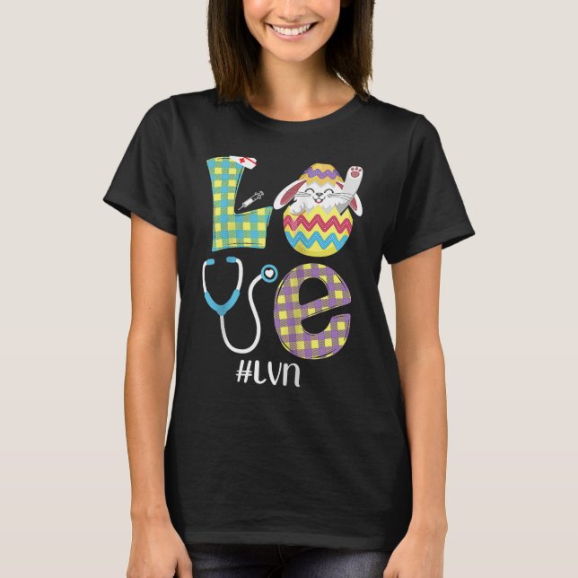 Cute Bunny Love Licensed Vocational Nurse Easter L T-Shirt (Front)