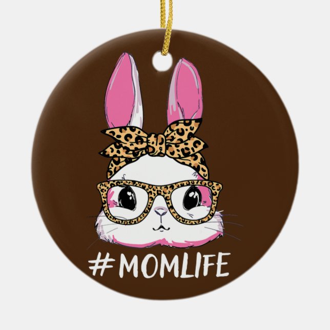Cute Bunny Mum Life Leopard Messy Bun Glasses Ceramic Ornament (Front)