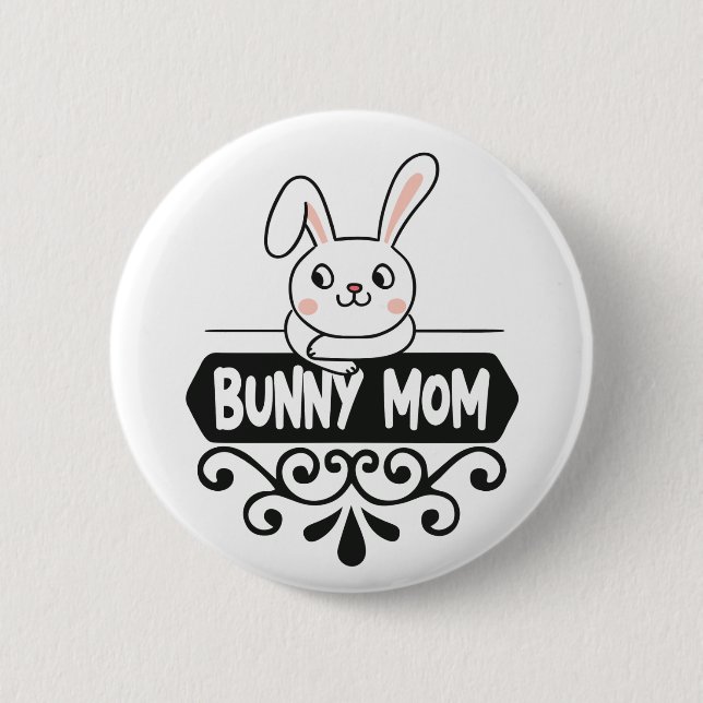 Cute Bunny mum rabbit lover  6 Cm Round Badge (Front)