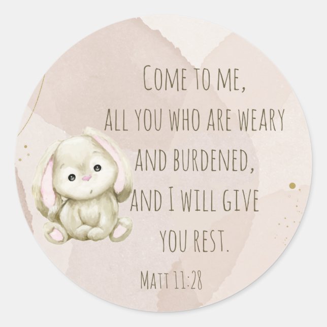 Cute Bunny Rabbit Animal Scripture Matt 11:28 Classic Round Sticker (Front)