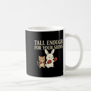 Cute Bunny Rabbit Cat Tall Enough for Shins Humour Coffee Mug