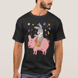 Cute Bunny Riding Pig Hunting Eggs Farmers Happy E T-Shirt