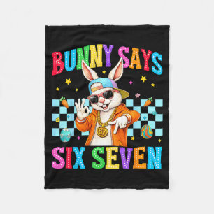 Cute bunny says six seven 6 7 meme 67 happy easter fleece blanket