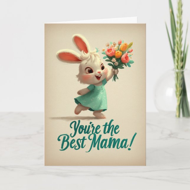 Cute Bunny You’re the Best Mama Card (Front)