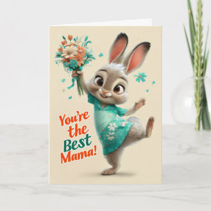 Cute Bunny You’re the Best Mama Card