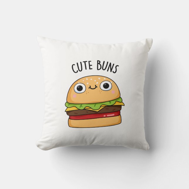 Cute Buns Funny Burger Pun  Cushion (Front)