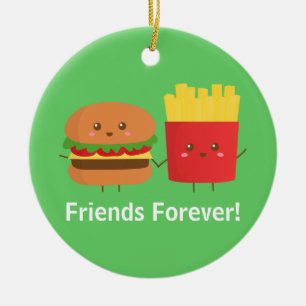Cute Burger and Fries, Friends Forever Ceramic Ornament