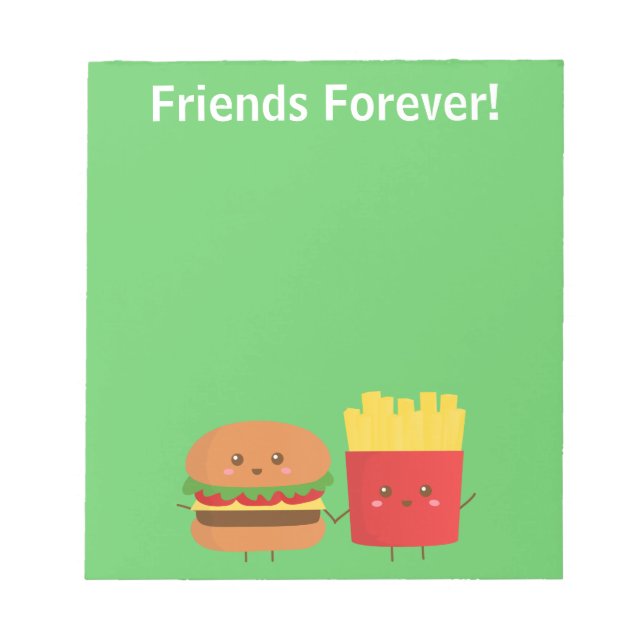Cute Burger and Fries Friends Forever Notepad (Front)