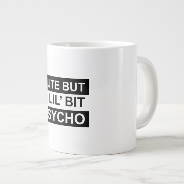 cute but a lil bit psycho large coffee mug (Front Right)